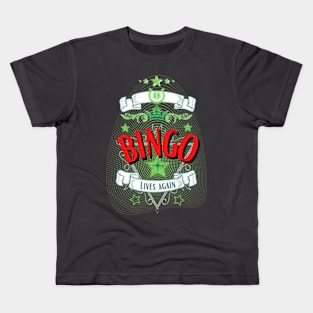 bingo gambling winner lives again Kids T-Shirt